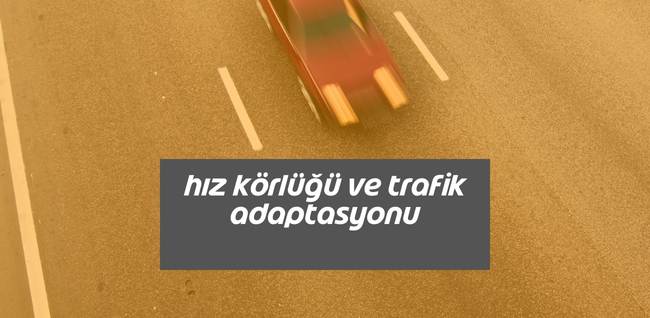 hız körlüğü hazır kapak